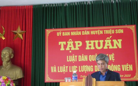 UBND huyện Triệu Sơn tổ chức Hội nghi tập huấn Luật Dân quân tự vệ và Luật Lực lượng Dự bị động viên