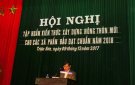 Hội nghị tập huấn kiến thức xây dựng Nông thôn mới cho các xã phấn đấu đạt chuẩn 2018.