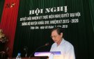 Hội nghị sơ kết nửa nhiệm kỳ thực hiện Nghị quyết đại hội Đảng bộ huyện khóa XVII, nhiệm kỳ 2015-2020.