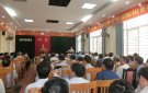 Huyện ủy tổ chức hội nghị BCH, cán bộ chủ chốt về công tác cán bộ.