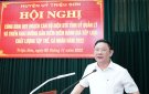 Hội nghị công khai quy hoạch cán bộ thuộc diện BTV Tỉnh ủy quản lý và triển khai Hướng dẫn kiểm điểm đánh giá xếp loại chất lượng tập thể, cá nhân năm 2022.